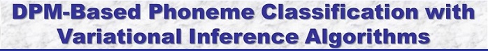 DPM Inference for Acoustic Modeling